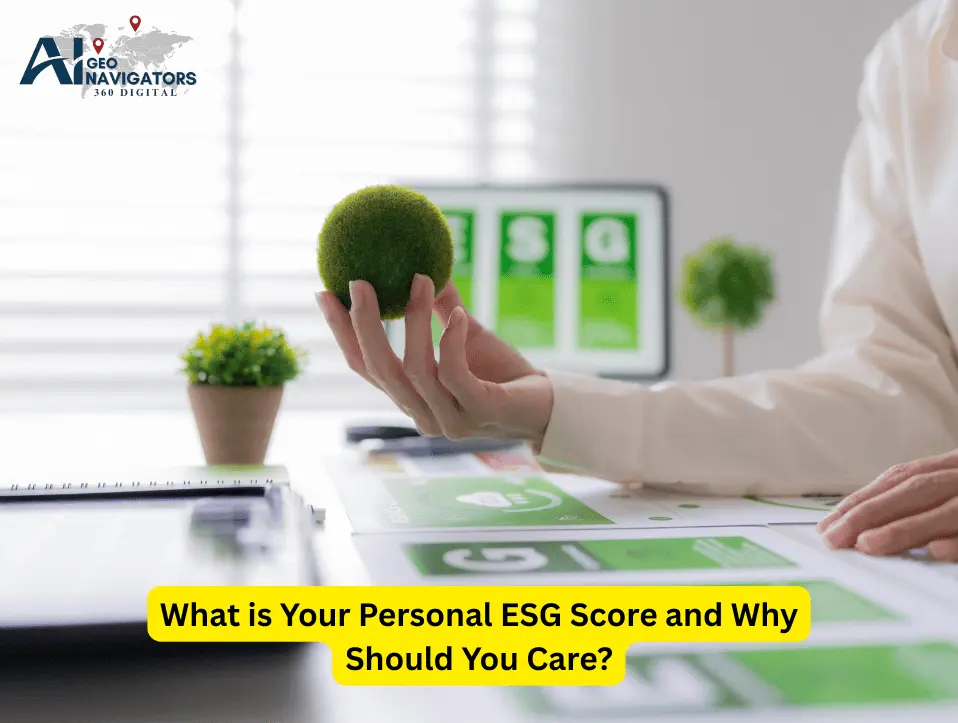 What is Your Personal ESG Score and Why Should You Care
