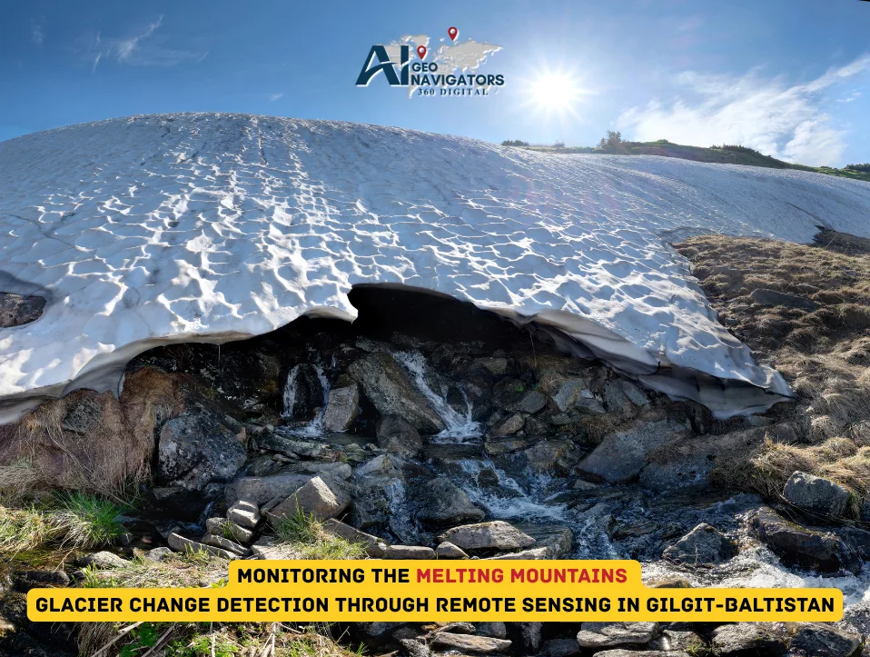 Monitoring the Melting Mountains Glacier change Detection through Remote Sensing in Gilgit-Baltistan